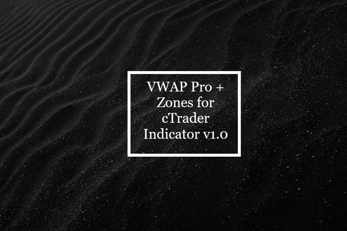 VWAP Pro + Zones for cTrader Indicator v1.0
