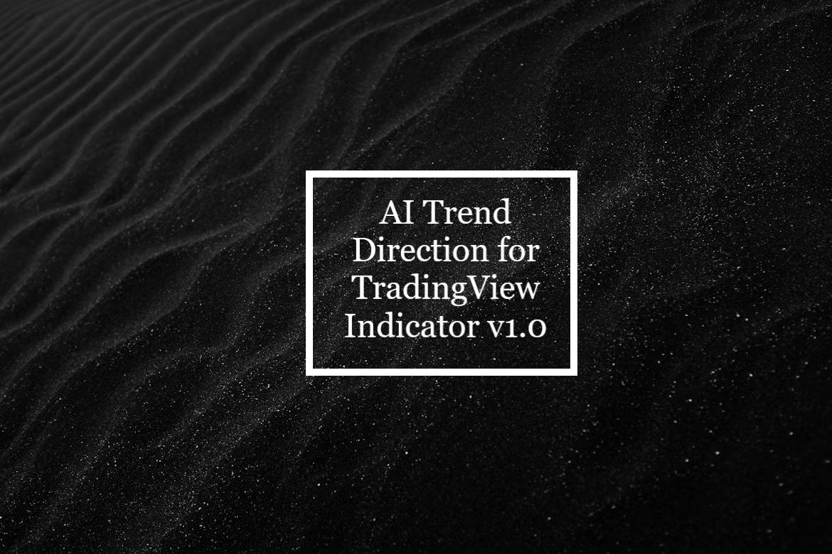 AI Trend Direction for TradingView Indicator v1.0