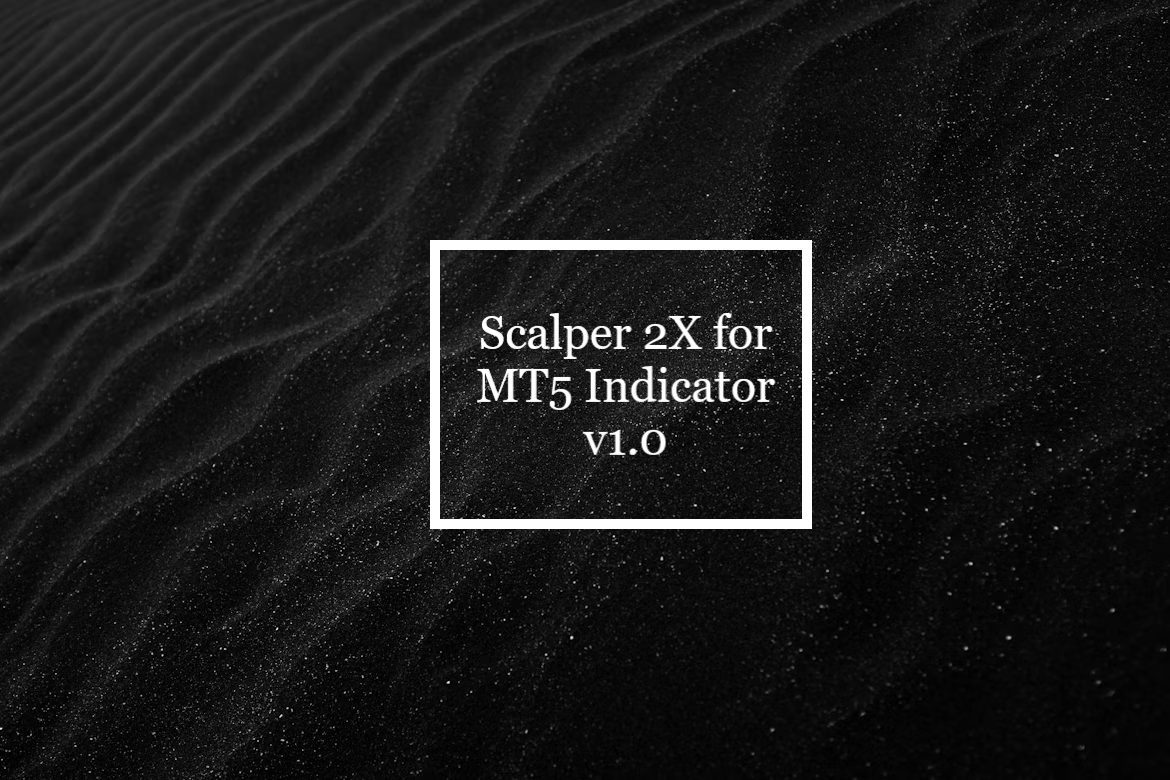 Scalper 2X for MT5 Indicator v1.0