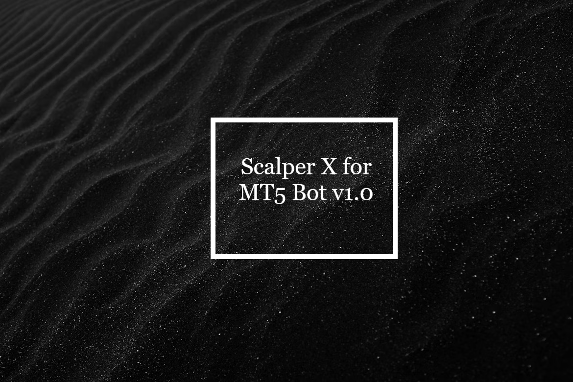 Scalper X for MT5 Bot v1.0