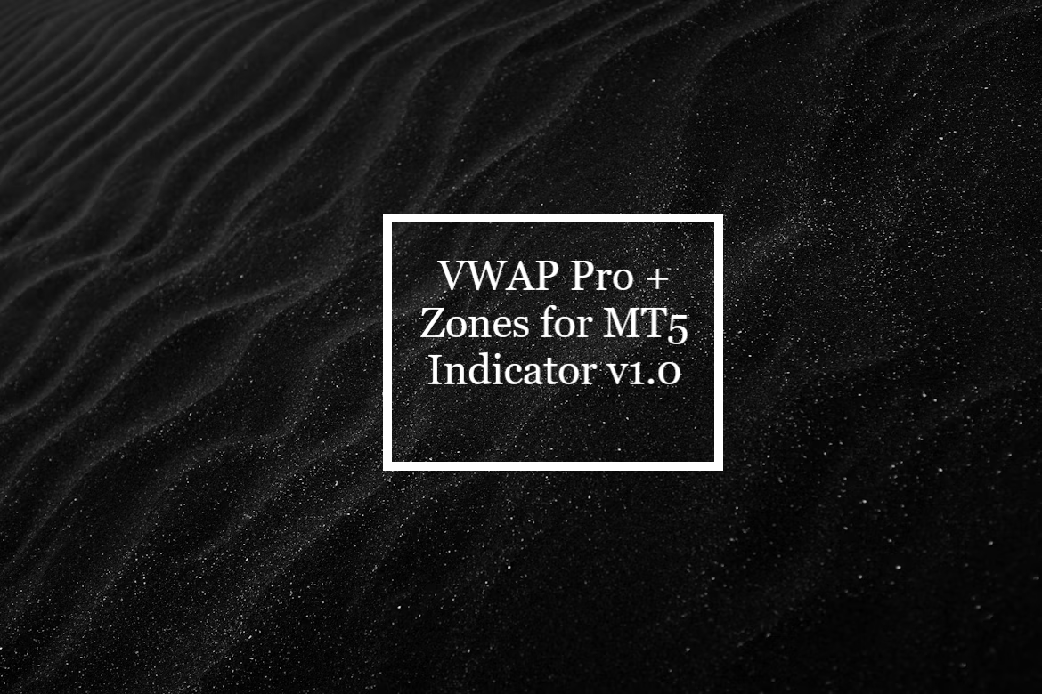 VWAP Pro + Zones for MT5 Indicator v1.0